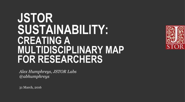 JSTOR Sustainability: Supporting Multidisciplinary Researchers